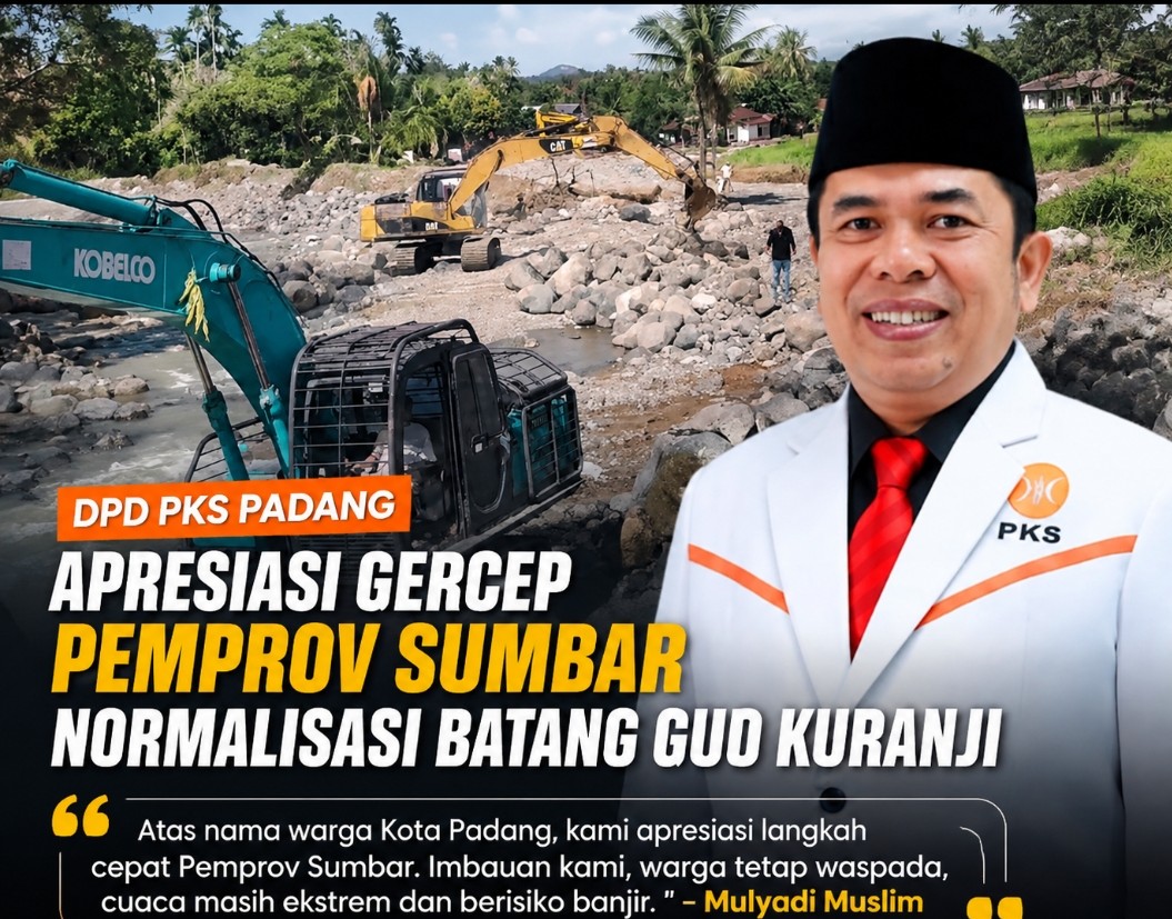 DPD PKS Padang Apresiasi Gerak Cepat Pemprov Sumbar Normalisasi Batang Guo Kuranji